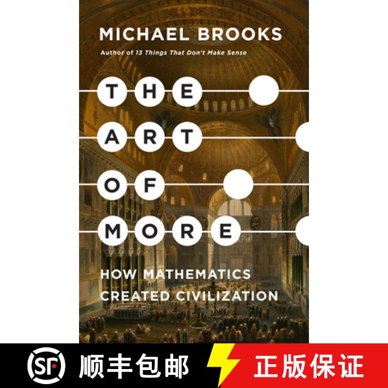 【3-4周达】The Art of More: How Mathematics Created Civilization [9781524748999]
