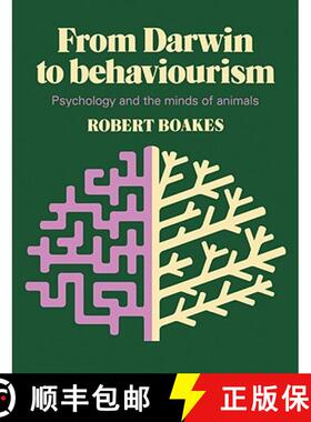 【3-4周达】From Darwin to Behaviourism: Psychology and the Minds of Animals [9780521280129]