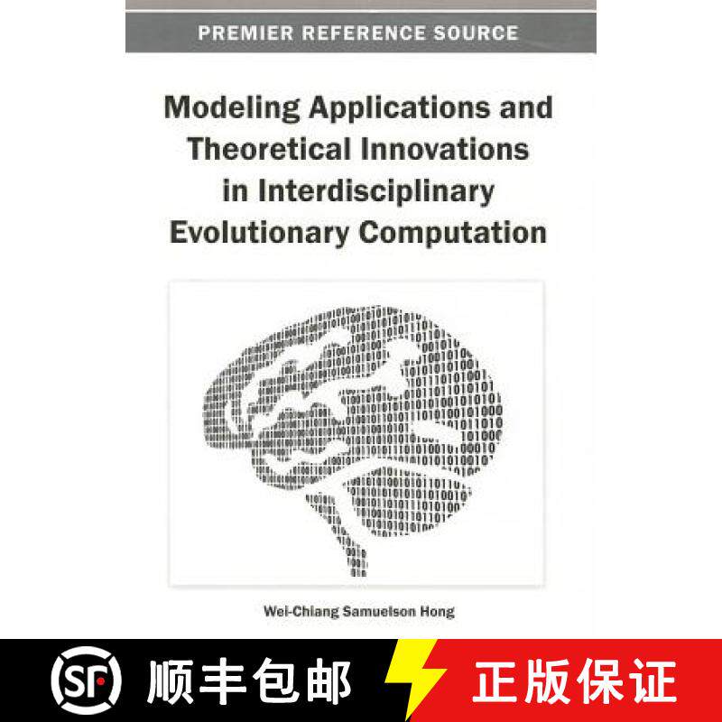 【3-4周达】Modeling Applications and Theoretical Innovations in Interdisciplinary Evolutionary Comput... [9781466636286]