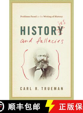 预订 Histories and Fallacies: Problems Faced in the Writing of History [9781581349238]