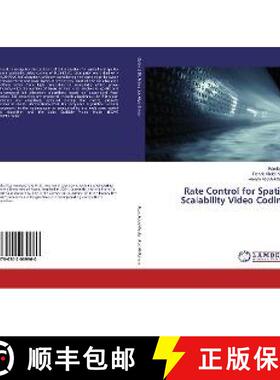 预订 Rate Control for Spatial Scalability Video Coding [9786202069960]