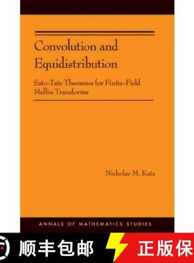 【3-4周达】Convolution and Equidistribution: Sato-Tate Theorems for Finite-Field Mellin Transforms (A... [9780691153315]