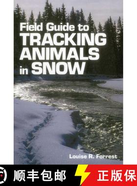 【3-4周达】Field Guide to Tracking Animals in Snow: How to Identify and Decipher Those Mysterious Win... [9780811722407]