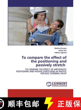 预订 To compare the effect of the positioning and passively stretch [9786202524513]