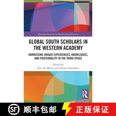 【3-4周达】Global South Scholars in the Western Academy: Harnessing Unique Experiences, Knowledges, a... [9780367625849]