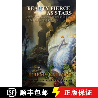 【3-4周达】Beauty Fierce as Stars: And Other Science-Fiction Tales of Mystery and Intrigue [9780992303440]