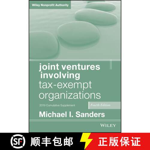 【3-4周达】Joint Ventures Involving Tax-Exempt Organizations, Fourth Edition 2019 Cumulative Suppleme... [9781119615859]