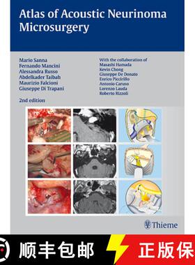 【3-4周达】Atlas of Acoustic Neurinoma Microsurgery: . Zus.-Arb.: Mario Sanna Essam Saleh, Benedict P... [9783131102829]