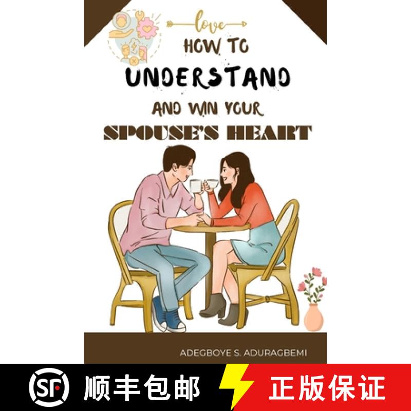预订 How to understand and win Your Spouse's Heart: Develop a deeper connection and create lasting ha... [9798890361233]