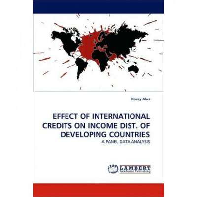 【4周达】Effect of International Credits on Income Dist. of Developing Countries [9783838371542]