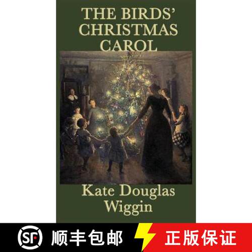【3-4周达】精装 The Birds' Christmas Carol: A Classic Christmas Story of Love and Generosity [9781515429319]