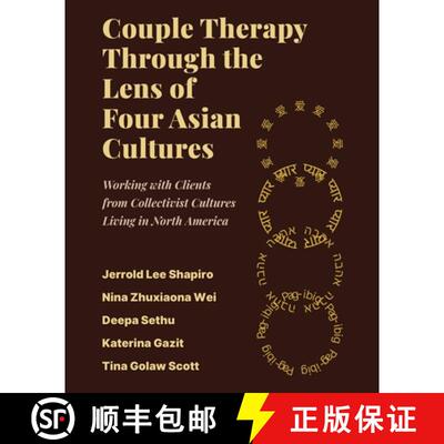 预订 Couple Therapy Through the Lens of Four Asian Cultures: Working with Clients from Collectivist C... [9798823381512]