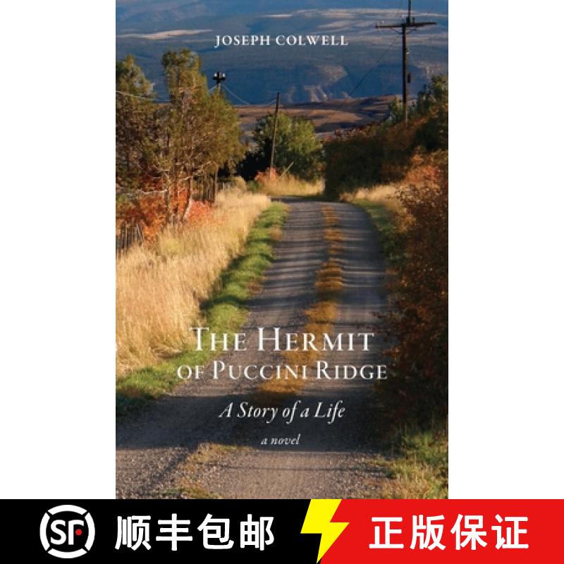 【3-4周达】The Hermit of Puccini Ridge: A Story of a Life [9780996222259]