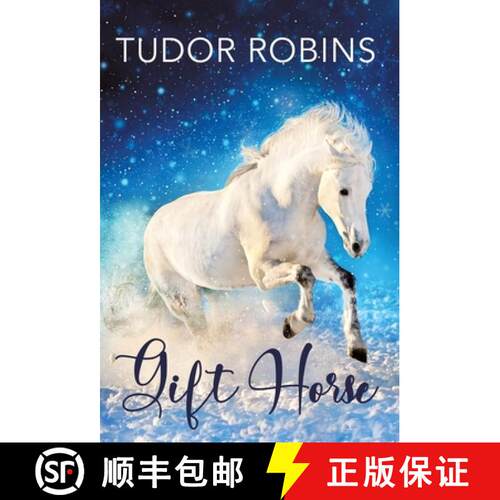 【3-4周达】精装 Gift Horse: An all-ages, horsey, holiday novella [9781990802317]