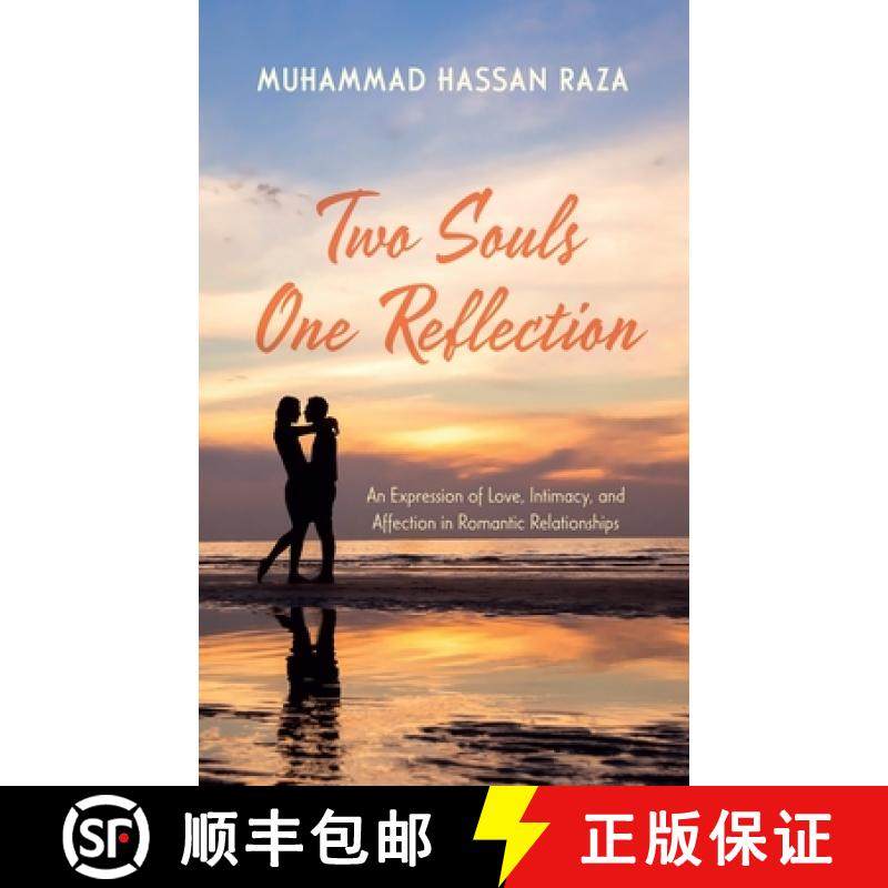 预订 Two Souls One Reflection: An Expression of Love, Intimacy, and Affection in Romantic Relationships [9798385208852]