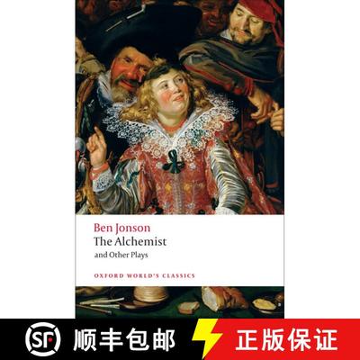 【3-4周达】炼金术士和其他戏剧 The Alchemist and Other Plays: Volpone, or the Fox; Epicene, or the Sil... [9780199537310]