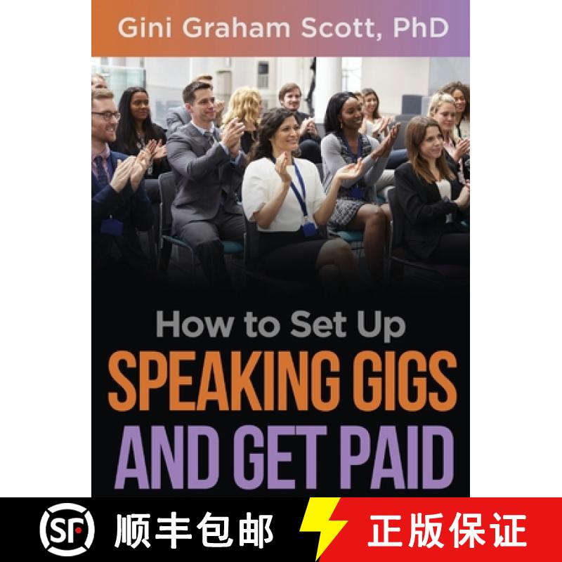 【3-4周达】How to Set Up Speaking Gigs and Get Paid [9781949537390]