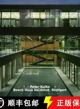 【3-4周达】Peter Kulka, Opus 55: Bosch-Haus Heidehof, Stuttgart [9783930698554]
