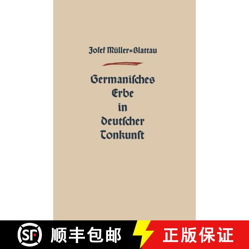 【3-4周达】Germanisches Erbe in Deutscher Tonkunst [9783663005742]