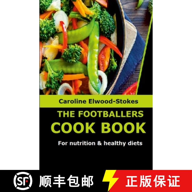 【3-4周达】THE FOOTBALLERS COOKBOOK  For nutrition & healthy diets [9781471029400]