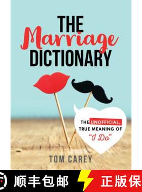 预订 The Marriage Dictionary: The Unofficial, True Meaning of I Do [9781492641193]