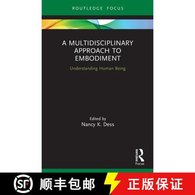 【3-4周达】A Multidisciplinary Approach to Embodiment: Understanding Human Being [9780367560478]
