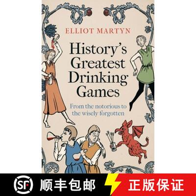 【3-4周达】精装 History's Greatest Drinking Games : From the Notorious to the Wisely Forgotten [9781408723098]