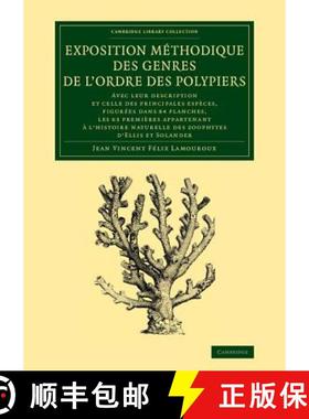 【3-4周达】Exposition methodique des genres de l'ordre des polypiers: Avec leur description et celle ... [9781108067171]
