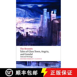 【3-4周达】玻璃镇, 安格里亚, 和冈德尔岛的故事 Tales of Glass Town, Angria, and Gondal: Selected Early... [9780192827630]