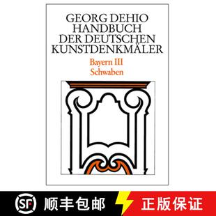 Schwaben Der Bayern Bd. Kunstdenkmäler Handbuch Deutschen 9783422031166 预订 Dehio