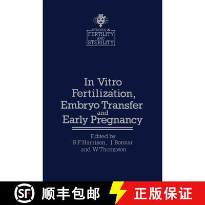 【3-4周达】In vitro Fertilizȧtion, Embryo Transfer and Early Pregnancy: Themes from the XIth World C... [9789401181341]
