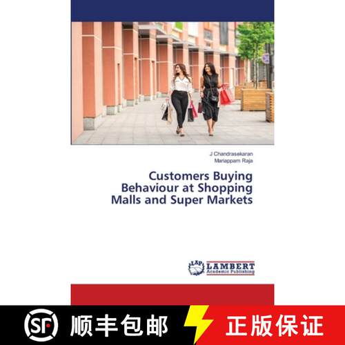 预订 Customers Buying Behaviour at Shopping Malls and Super Markets [9786206152477]