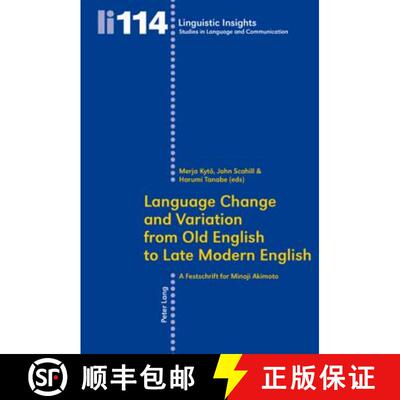 【3-4周达】Language Change and Variation from Old English to Late Modern English: A Festschrift for M... [9783034303729]
