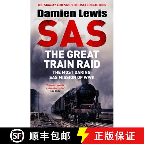 【3-4周达】精装 SAS The Great Train Raid : The Most Daring SAS Mission of WWII [9781529441161]