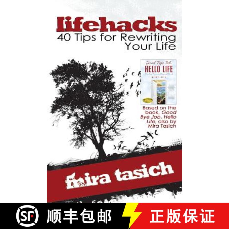 【4周达】lifehacks: 40 Tips for Rewriting Your Life: A Workbook to Help You Revitalize Your Life Mind... [9780692872918]