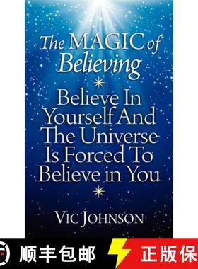 【3-4周达】The Magic of Believing: Believe in Yourself and The Universe Is Forced to Believe In You [9781937918637]