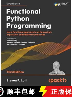 预订 Functional Python Programming - Third Edition: Use a functional approach to write succinct, expr... [9781803232577]
