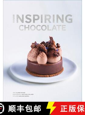 预订 Inspiring Chocolate: Exceptional Recipes Born of Creative Crafting [9781419767487]