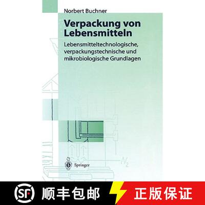 【3-4周达】Verpackung von Lebensmitteln : Lebensmitteltechnologische, verpackungstechnische und mikro... [9783540649205]