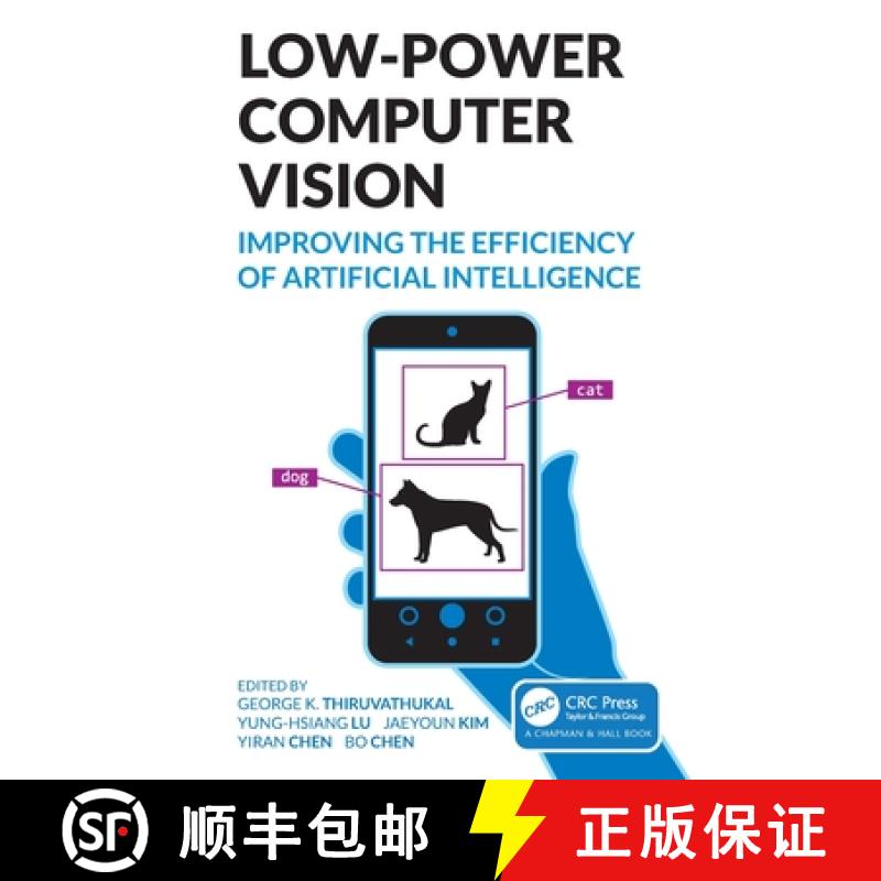 【3-4周达】Low-Power Computer Vision: Improve the Efficiency of Artificial Intelligence [9780367755287]