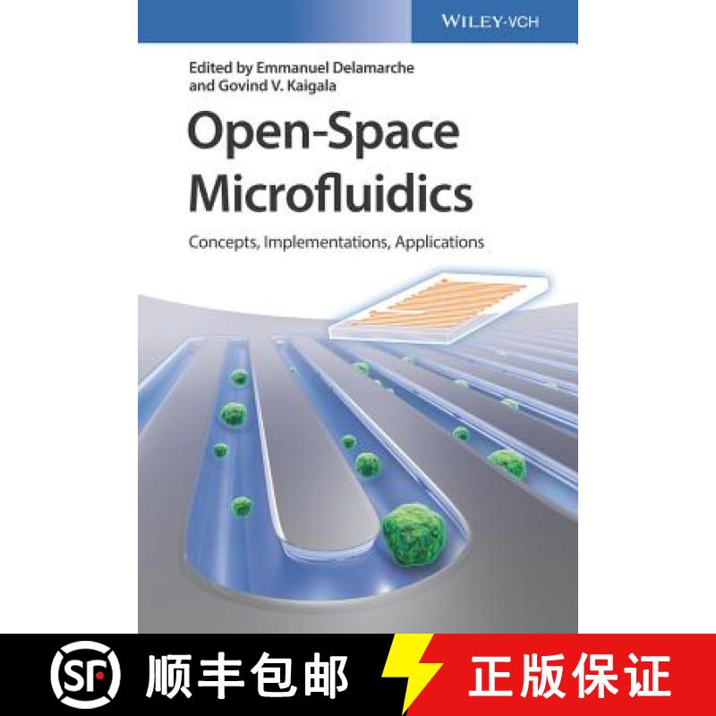 【3-4周达】Open-Space Microfluidics - Concepts, Implementations, Applications [Wiley材料科学] [9783527340385]