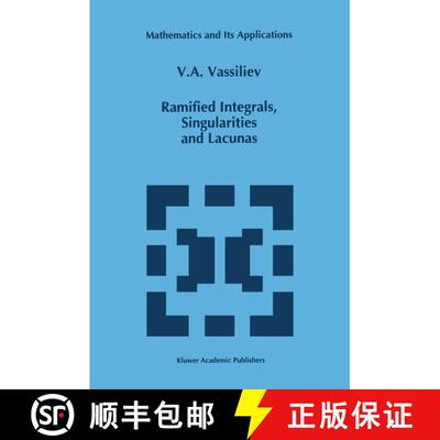 【3-4周达】精装 Ramified Integrals, Singularities and Lacunas [9780792331933]