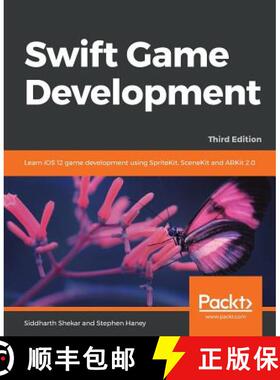 预订 Swift Game Development: Learn iOS 12 game development using SpriteKit, SceneKit and ARKit 2.0, 3... [9781788471152]