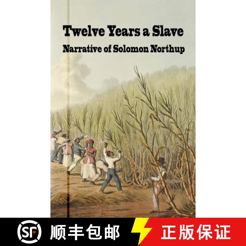 【3-4周达】Twelve Years a Slave: Narrative of Solomon Northrup [9781950822188]