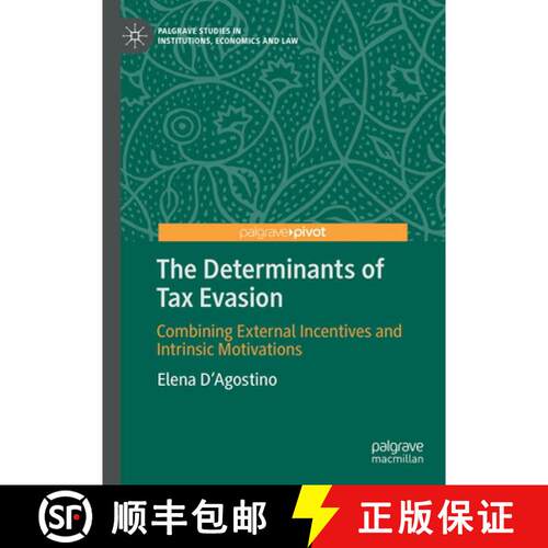 【3-4周达】精装 The Determinants of Tax Evasion: Combining External Incentives and Intrinsic Motivations [9783032218964]