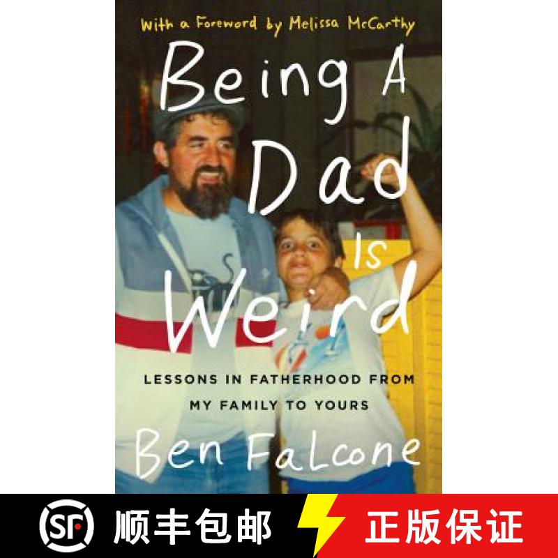 【3-4周达】Being a Dad Is Weird : Lessons in Fatherhood from My Family to Yours [9780062473592]