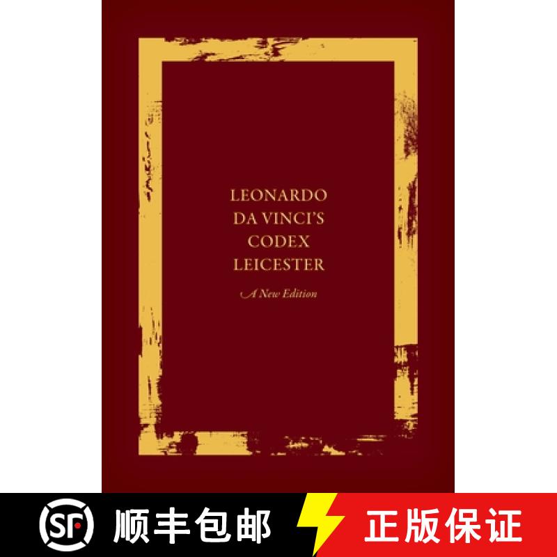【3-4周达】Leonardo Da Vinci's Codex Leicester: A New Edition: Volume I: The Codex [9780198832874]