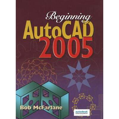 【4周达】Beginning AutoCAD 2005 [9780750667203]