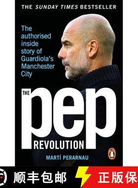 【3-4周达】The Pep Revolution : The authorised inside story of Guardiola's Manchester City [9781529937329]