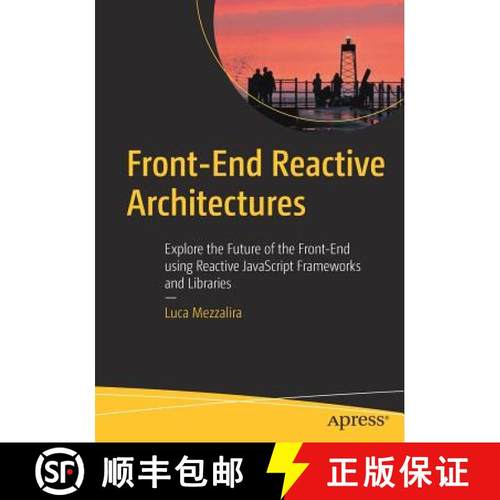 【3-4周达】Front-End Reactive Architectures : Explore the Future of the Front-End using Reactive Java... [9781484231791]